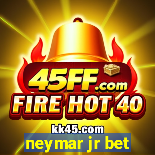 neymar jr bet
